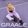 GRAACE - Have Fun at Your Party - Single